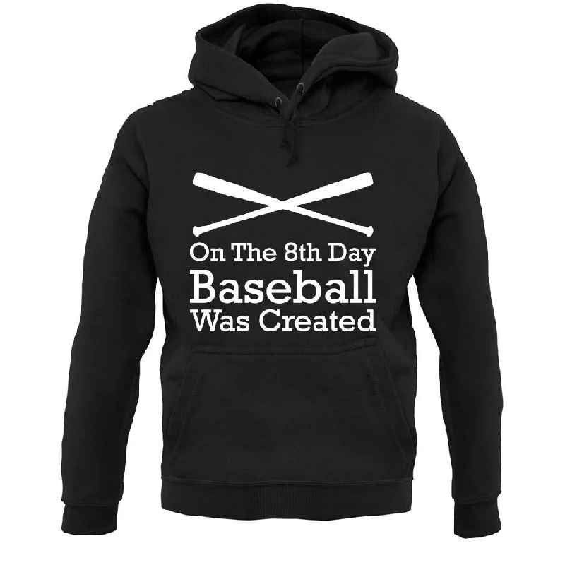 oversized pullover sweatshirtOn The 8th Day Baseball Was Created Unisex Hoodie