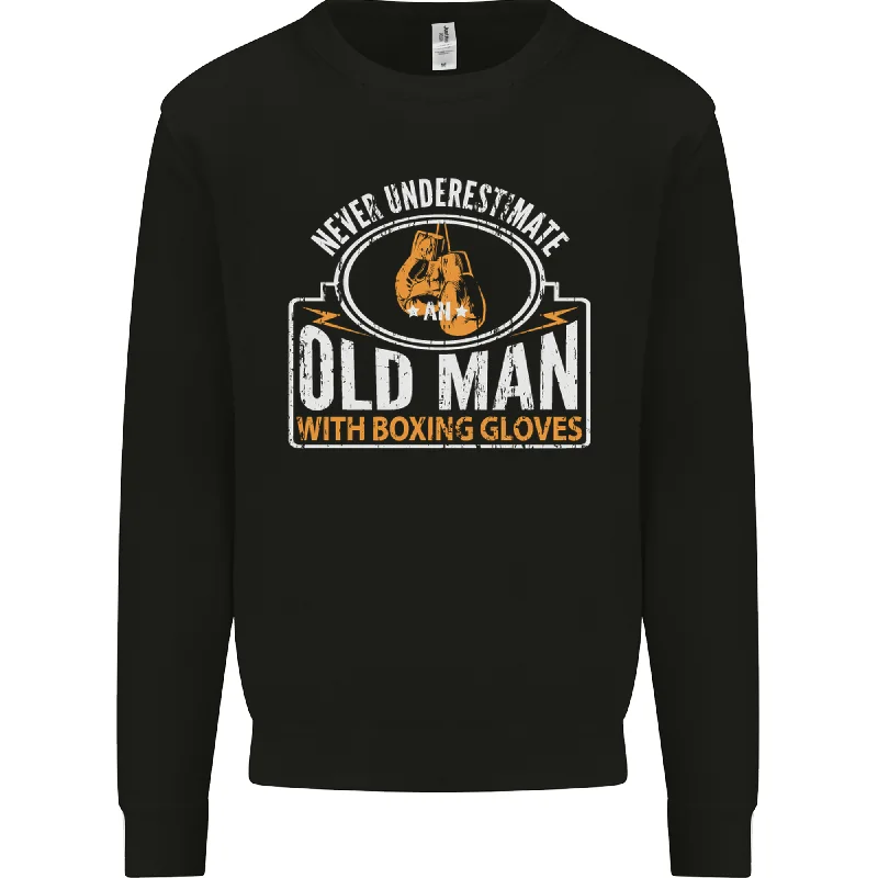 cozy gym sweatshirtAn Old Man With Boxing Gloves Funny Boxer Mens Sweatshirt Jumper